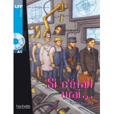 Si c´etait vrai + cd audio - lff a1 Si c´etait vrai + cd audio - lff a1