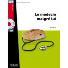 Medecin malgre lui, le + cd audio - lff b1