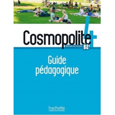 Cosmopolite 4 - guide pedagogique (b2) Cosmopolite 4 - guide pedagogique (b2)