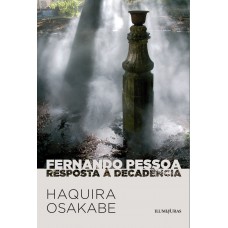 Fernando Pessoa resposta à decadência