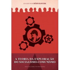 A teoria da exploração do socialismo comunismo