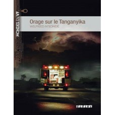 Orage sur le tanganyika - niveau b1 - livre + mp3 a telecharger Orage sur le tanganyika - niveau b1 - livre + mp3 a telecharger