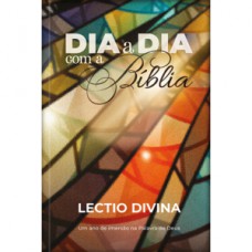Lectio Divina - Dia a dia com a Bíblia - Vitral