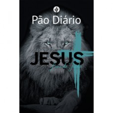 Pão Diário - Uma reflexão para cada dia do ano - Leão de Judá
