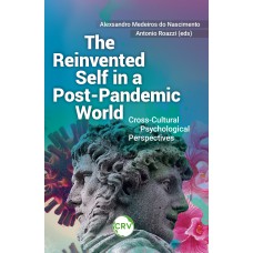 The reinvented self in a post-pandemic world: Cross-Cultural Psychological Perspectives