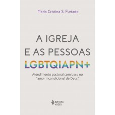 A igreja e as pessoas LGBTQIAPN+