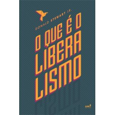 O que é o liberalismo?