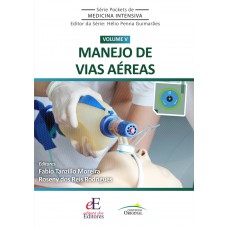 Série Pocket de Medicina Intensiva – Manejo de Vias Aéreas