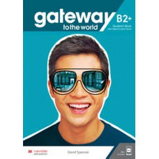 Gateway to the world student''''s book with digital-B2+