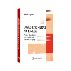 Pocket Luzes e sombras na Igreja - 2ª Edição - Coleção Atualidades