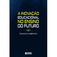 A inovação educacional no ensino do futuro