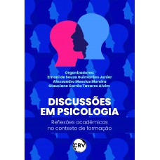 Discussões em psicologia: Reflexões acadêmicas no contexto de formação