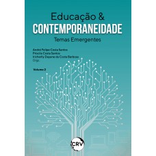 Educação & contemporaneidade:Temas emergentes - Vol. 02