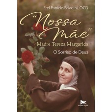 Nossa Mãe madre Tereza Margarida