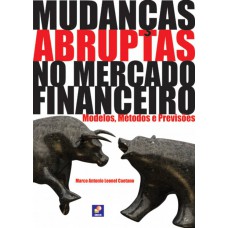 Mudanças abruptas no mercado financeiro