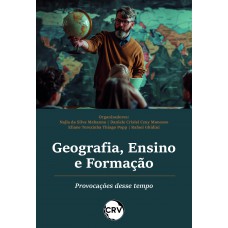 Geografia, ensino e formação: Provocações desse tempo