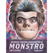 Minha coisa favorita é monstro - Livro 2