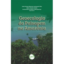 Geoecologia da paisagem na Amazônia