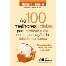 As 100 melhores ideias para terminar o dia com a sensação de missão cumprida