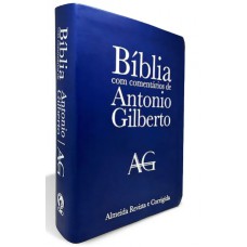 BIBLIA COM COMENTARIOS DE ANTONIO GILBERTO GRANDE LUXO AZUL