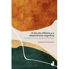 O dia da infâmia e a dissonância cognitiva