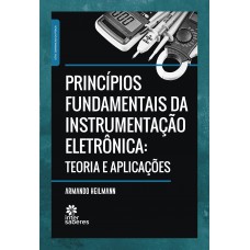 Princípios fundamentais da instrumentação eletrônica: