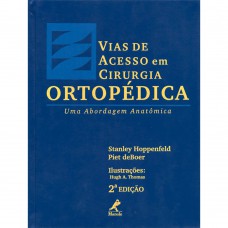 Vias de acesso em cirurgia ortopédica