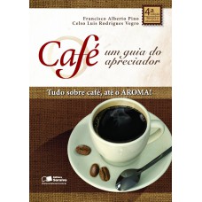 Café: Um guia do apreciador