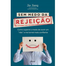 Sem medo da rejeição