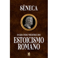 O grande mestre do estoicismo romano