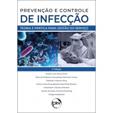 Prevenção e controle de infecções: Teoria e prática para gestão do serviço