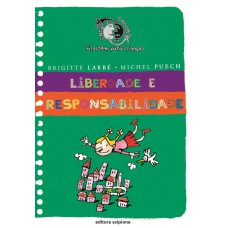 Liberdade e responsabilidade Liberdade e responsabilidade