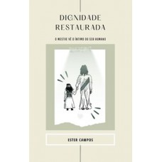 Dignidade restaurada