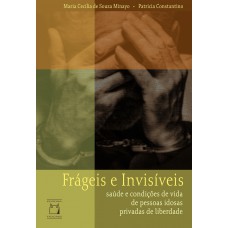 Frágeis e invisíveis