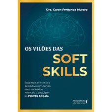 Os vilões das Soft Skills