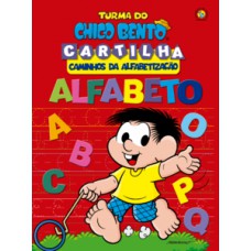 Turma do Chico Bento - Caminhos da Alfabetização - Alfabeto