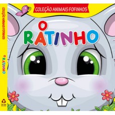 Coleção Animais Fofinhos - O Ratinho