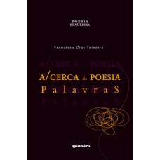 A/Cerca da poesia - Palavras A/Cerca da poesia - Palavras