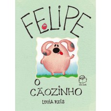 Felipe, o cãozinho