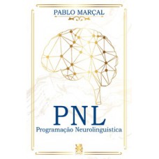 PNL - Programação Neurolinguística