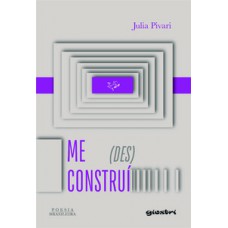 Me (Des)Construí
