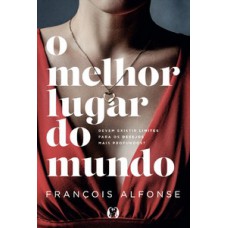 O melhor lugar do mundo O melhor lugar do mundo