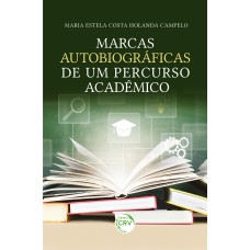 Marcas autobiográficas de um percurso acadêmico