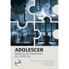 Adolescer: Marcas da pandemia de COVID-19