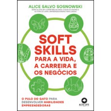 Soft skills para a vida, a carreira e os negócios