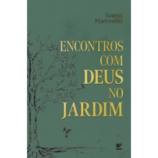 Encontros com Deus no Jardim