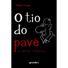 O tio do pavê e outras crônicas