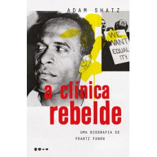 A clínica rebelde