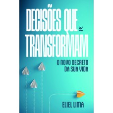 Decisões que transformam