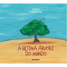 A última árvore do mundo